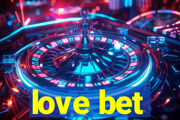 love bet